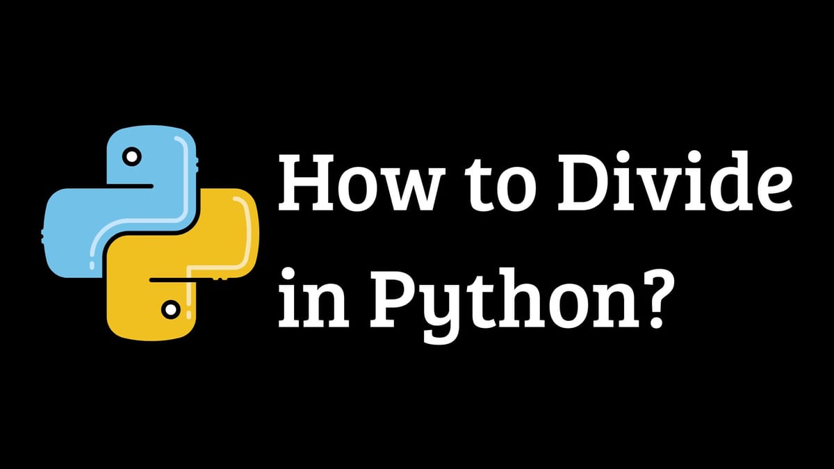 How to Divide Numbers in Python?